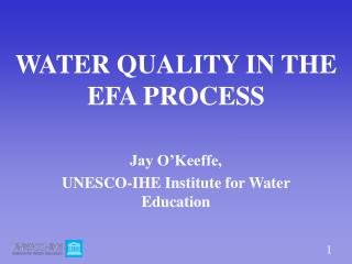 WATER QUALITY IN THE EFA PROCESS