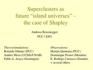 Superclusters as future “island universes” – the case of Shapley