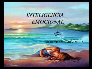 INTELIGENCIA EMOCIONAL