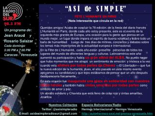 Nuestros Contactos Twitter: @asisimpleradio E-mail: asidesimpleradiosur@gmail