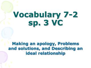 Vocabulary 7-2 sp. 3 VC