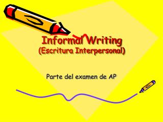 Informal Writing (Escritura Interpersonal)