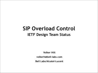 SIP Overload Control IETF Design Team Status