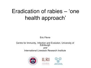 Eradication of rabies – ‘one health approach’