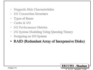 Magnetic Disk Characteristics I/O Connection Structure Types of Buses Cache &amp; I/O