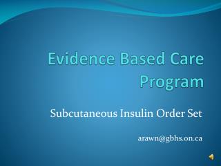 Evidence Based Care Program