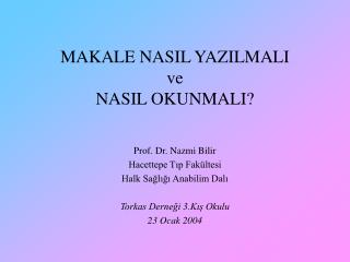 MAKALE NASIL YAZILMALI ve NASIL OKUNMALI?