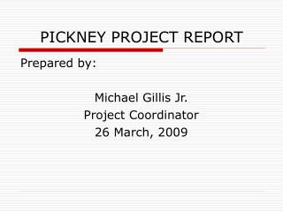 PICKNEY PROJECT REPORT