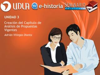UNIDAD 3 Creación del Capítulo de Análisis de Propuestas Vigentes Adrián Villegas Dianta