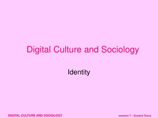 Digital Culture and Sociology