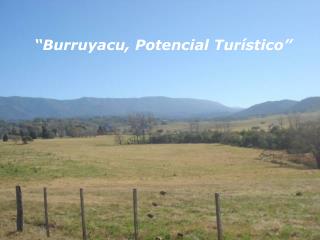 “Burruyacu, Potencial Turístico”