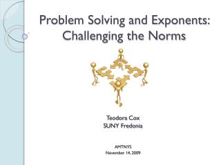 Problem Solving and Exponents: Challenging the Norms
