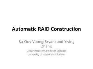 Automatic RAID Construction
