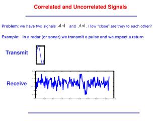 Correlated and Uncorrelated Signals