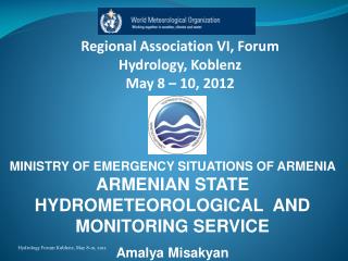 Regional Association VI, Forum Hydrology, Koblenz May 8 – 10, 2012