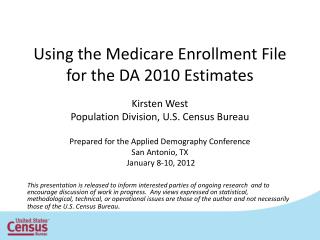 Using the Medicare Enrollment File for the DA 2010 Estimates