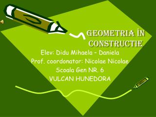 Geometria în construc t ie