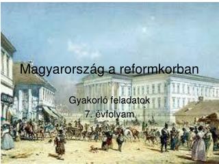 Magyarország a reformkorban