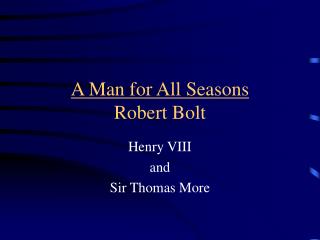 A Man for All Seasons Robert Bolt