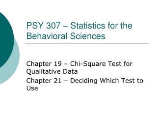 PSY 307 – Statistics for the Behavioral Sciences