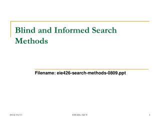 Blind and Informed Search Methods