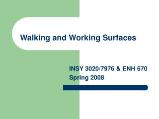 Walking and Working Surfaces