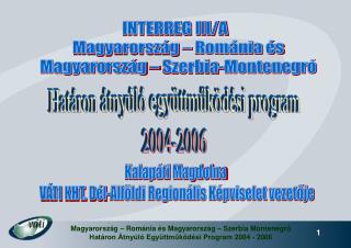 INTERREG III/A Magyarország – Románia és