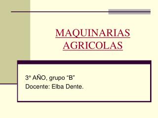 MAQUINARIAS AGRICOLAS