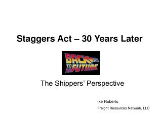 Staggers Act – 30 Years Later