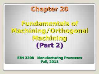 20.4 Orthogonal Machining (Two Forces)