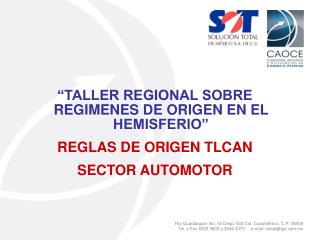 “TALLER REGIONAL SOBRE REGIMENES DE ORIGEN EN EL HEMISFERIO” REGLAS DE ORIGEN TLCAN
