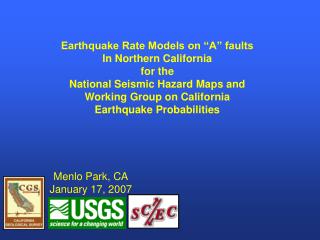 Earthquake Rate Models on “A” faults In Northern California for the