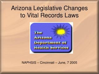 Arizona Legislative Changes to Vital Records Laws