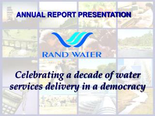 ANNUAL REPORT PRESENTATION