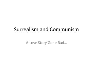 Surrealism and Communism