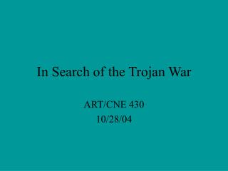 In Search of the Trojan War