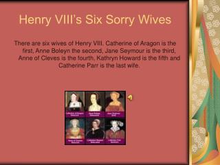 Henry VIII’s Six Sorry Wives