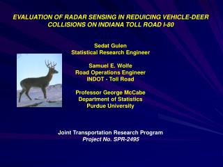 EVALUATION OF RADAR SENSING IN REDUICING VEHICLE-DEER COLLISIONS ON INDIANA TOLL ROAD I-80