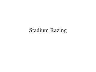 Stadium Razing