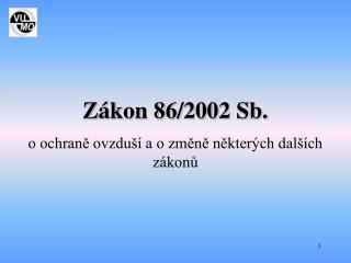 Zákon 86/2002 Sb.