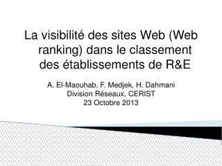 La visibilité des sites Web (Web ranking) dans le classement des établissements de R&amp;E