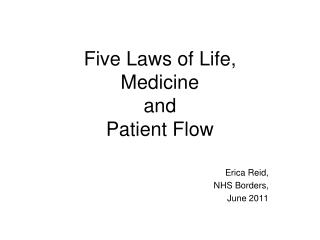 Five Laws of Life, Medicine and Patient Flow