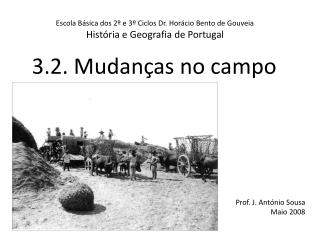 3.2. Mudanças no campo