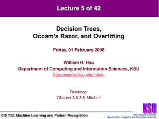 Friday, 01 February 2008 William H. Hsu Department of Computing and Information Sciences, KSU