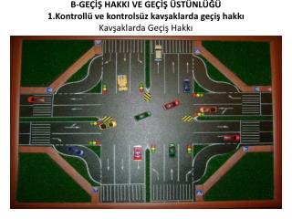 Madde 109- (Değişik: RG-02/11/2000-24218) Kavşaklarda aşağıdaki kurallar uygulanır.