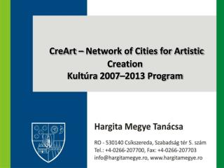 CreArt – Network of Cities for Artistic Creation Kult úra 2 007–2013 Program