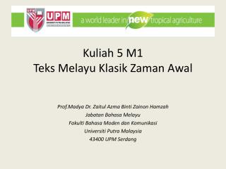 Kuliah 5 M1 Teks Melayu Klasik Zaman Awal