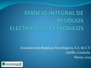 MANEJO INTEGRAL DE RESIDUOS ELÉCTRICOS/ELECTRÓNICOS