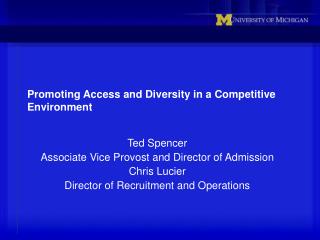 Promoting Access and Diversity in a Competitive Environment