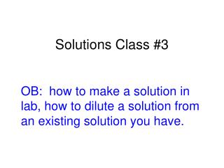 Solutions Class #3